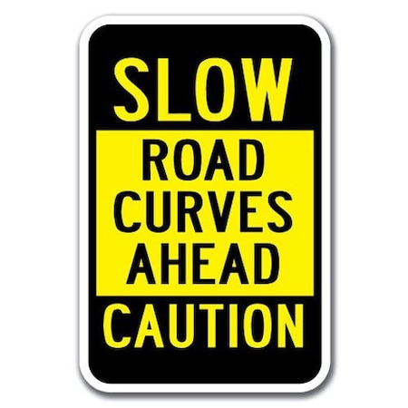 Signmission Safety Sign, 12 in Height, Aluminum, 18 in Length, Slow Down - Slow Road A-1218 Slow Down - Slow Road